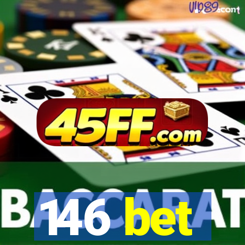 146 bet